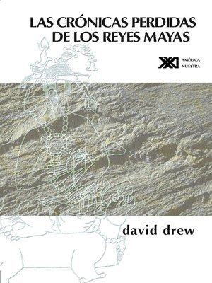 cover image of Las crónicas perdidas de los reyes mayas